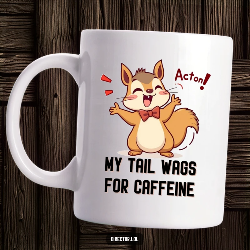 Funny Squirrel Director Mug: A dapper squirrel in a bow tie shouts Action! with a wagging tail, ready to start the show.