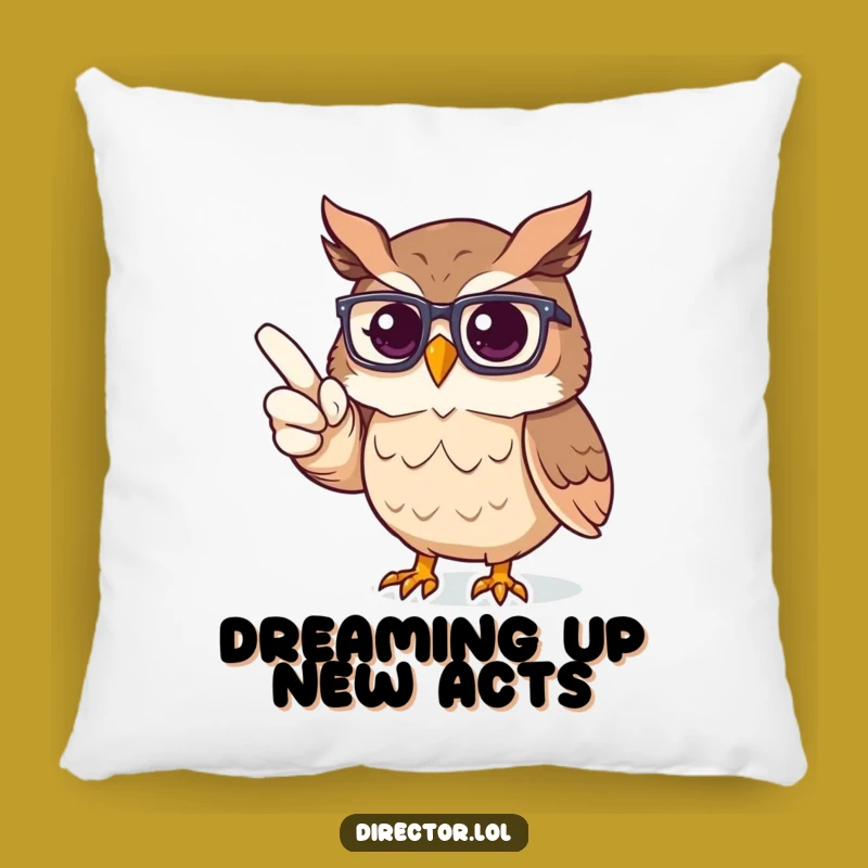 Cozy Funny Owl Pillow: Proud Director Owl's Comfort for Theater Lovers!