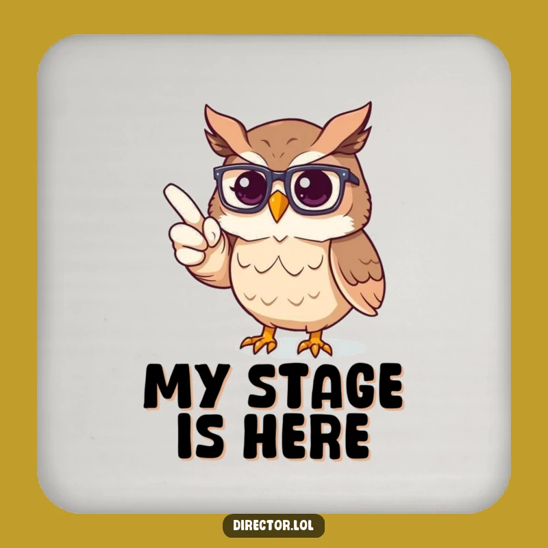 Funny Owl Director Coaster: Protect Surfaces with Proud Owl's Stage Authority!