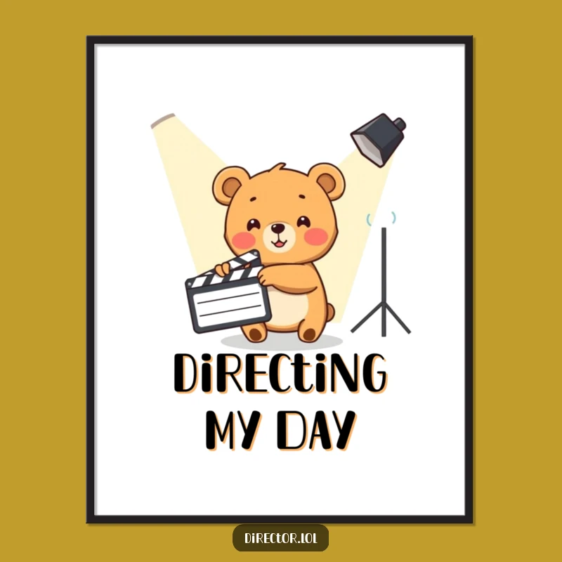 Funny Bear Cub Director Poster: Hilarious Film Art Print, Perfect Gift