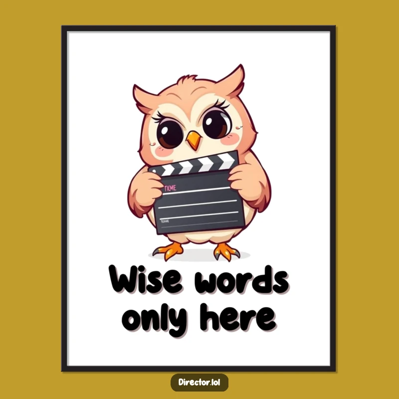 Funny Giggling Owl Poster: Hilarious Clapperboard Art for Your Wall