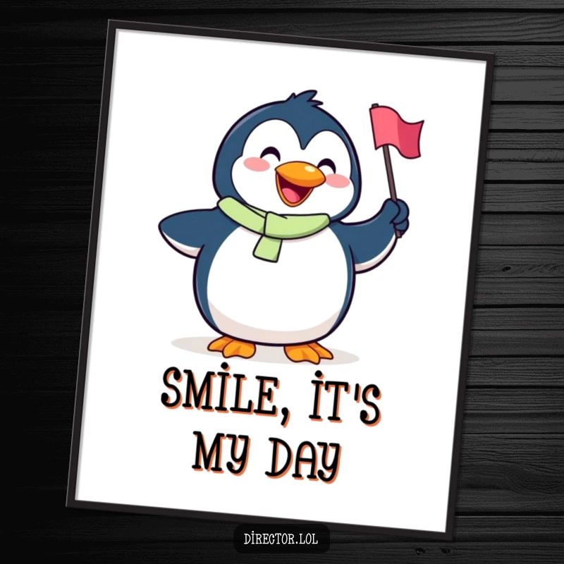 Funny Penguin Poster: An illustration of a goofy penguin with a huge smile, joyfully waving a tiny flag.