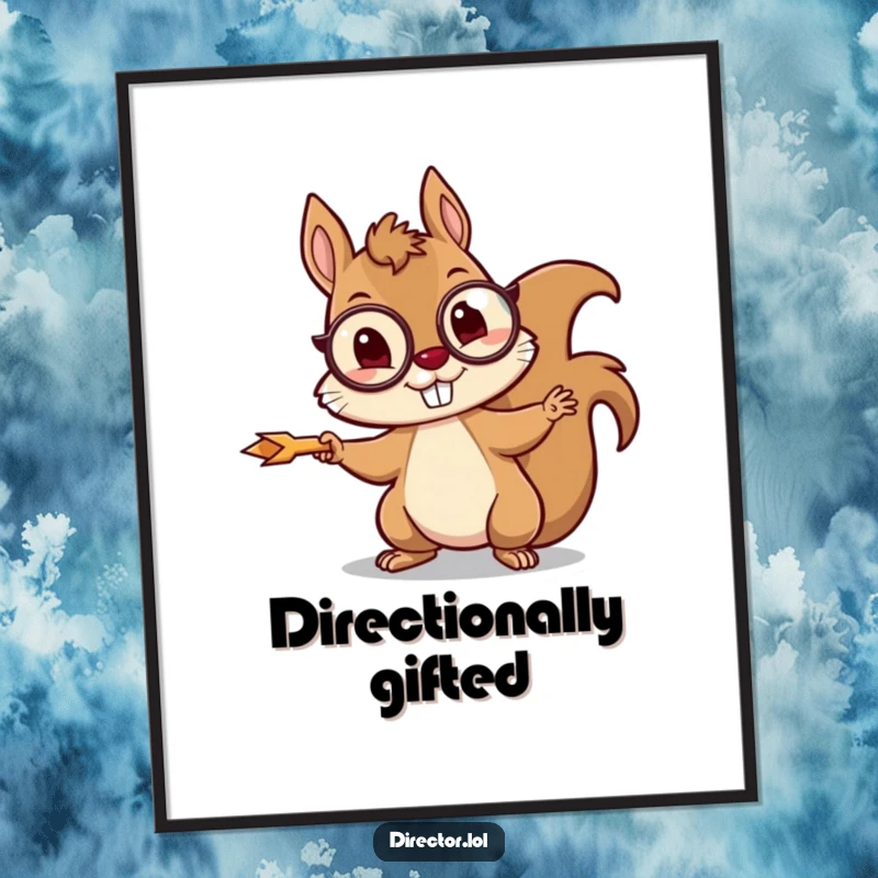 Funny squirrel poster featuring a mischievous squirrel wearing a monocle, enthusiastically pointing with a tiny arrow.