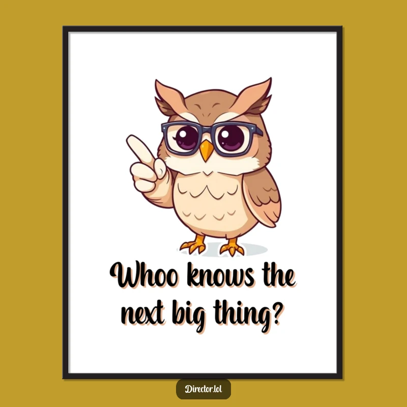 Free Printable Wall Art: Owl's Directorial Vision - Funny Downloadable Decor