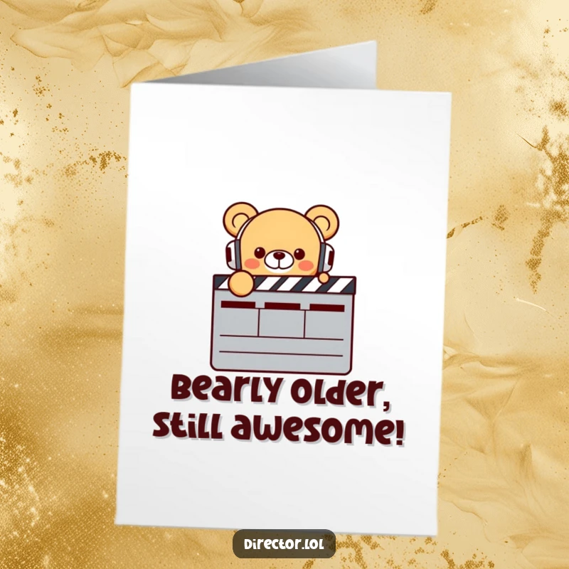 Funny Free Printable Birthday Card: Tiny bear director with headphones points at clapperboard, ready for action.