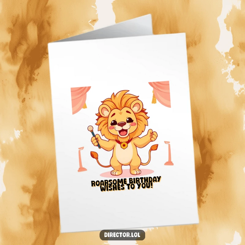 Funny Free Printable Birthday Card: Proud lion conducting a scene with flourish, leading a magnificent birthday celebration with regal flair.