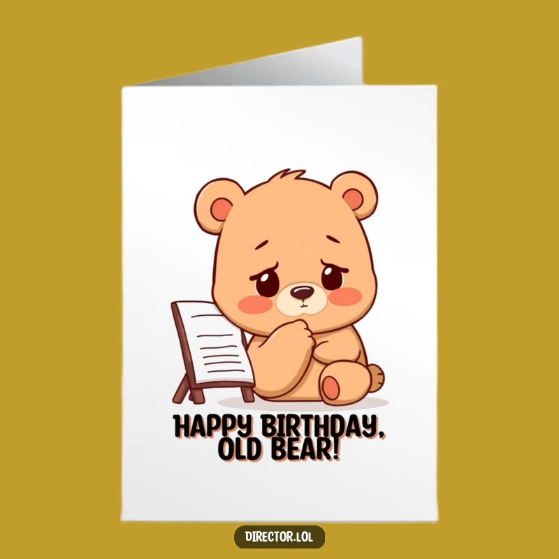 Free Printable Birthday Card: Thoughtful Bear Director - Downloadable Creative Greetings!