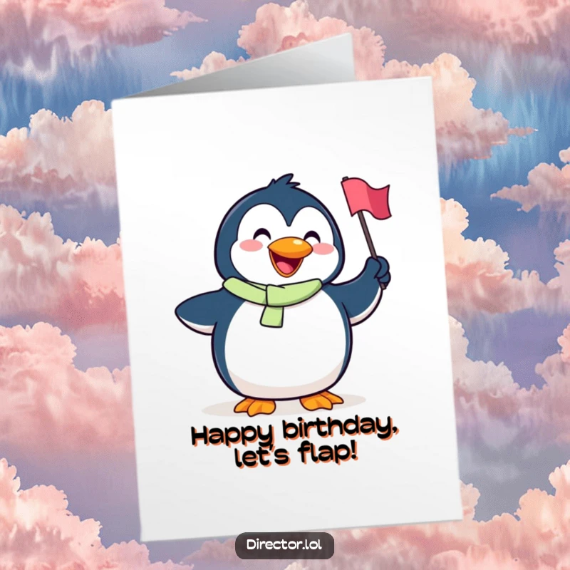 Funny Free Printable Birthday Card: Goofy penguin joyfully waving a tiny flag with a big, happy smile.