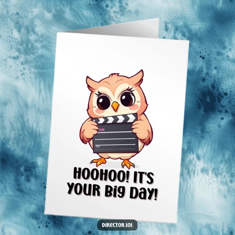 Funny Free Printable Birthday Card: Giggling owl holding a clapperboard, excitedly ready to start the show, perfect for movie lovers.