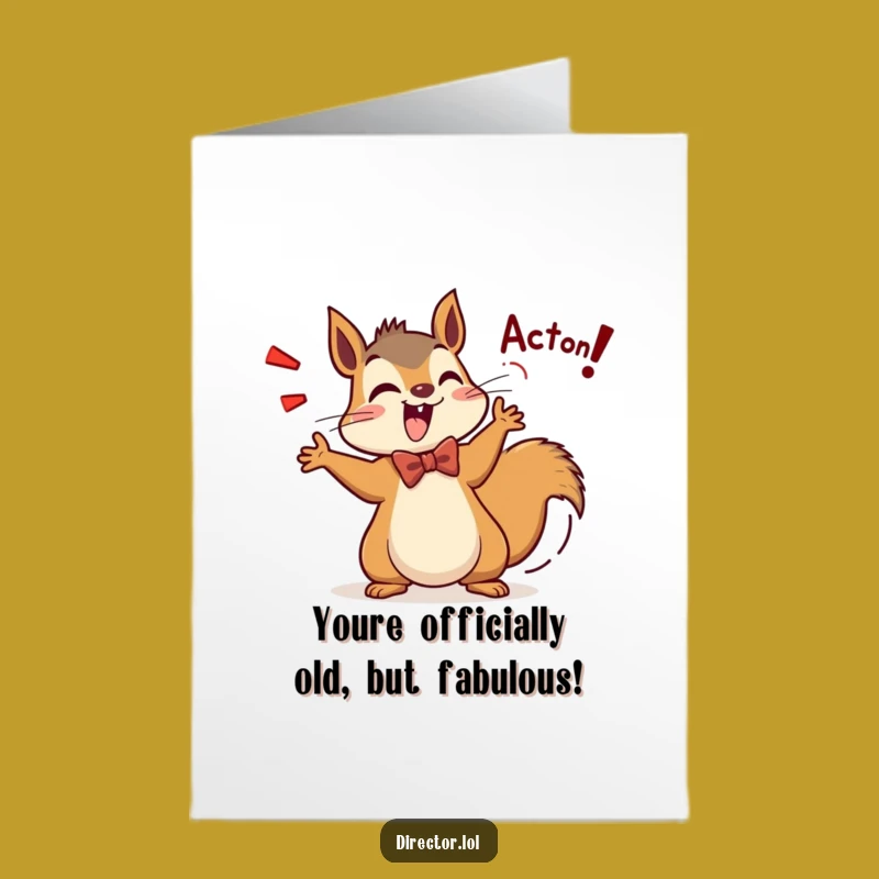 Free Printable Birthday Card: Funny Squirrel Director Shouting Action - Downloadable Fun!