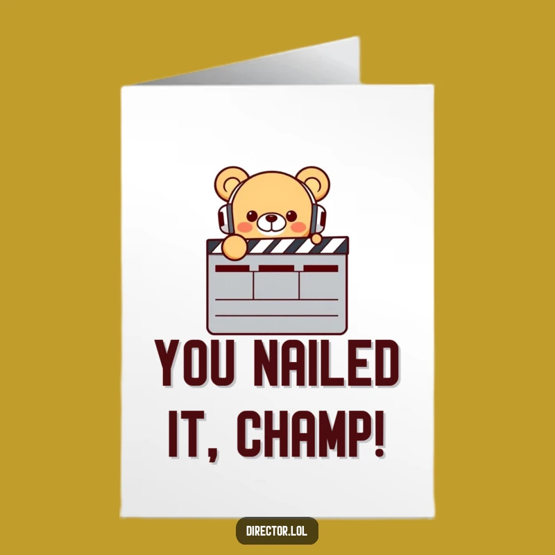 Free Printable Bear Director Congrats Card: Funny Downloadable for Your Next Big Scene