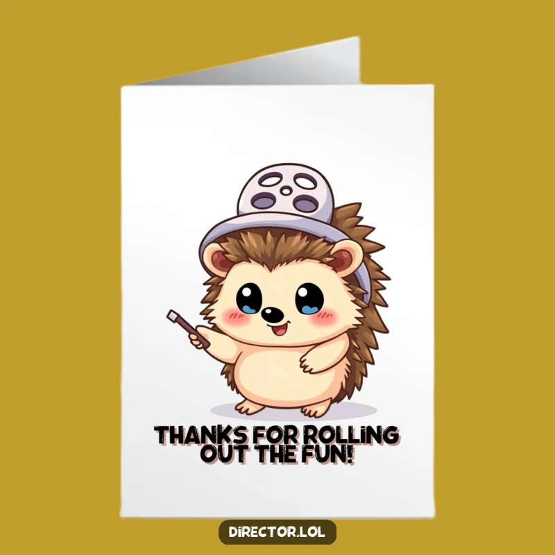 Free Printable Hedgehog Director Thank You Card: Show Thanks with Funny Downloadable Art!