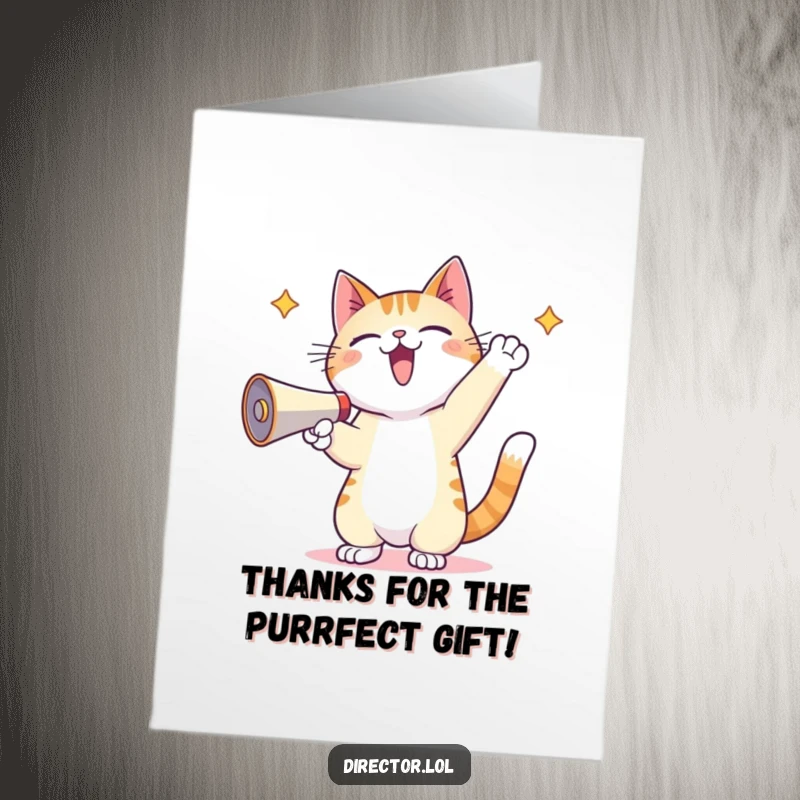 Funny Free Printable Thank You Card: Determined kawaii cat using a megaphone to express thanks.