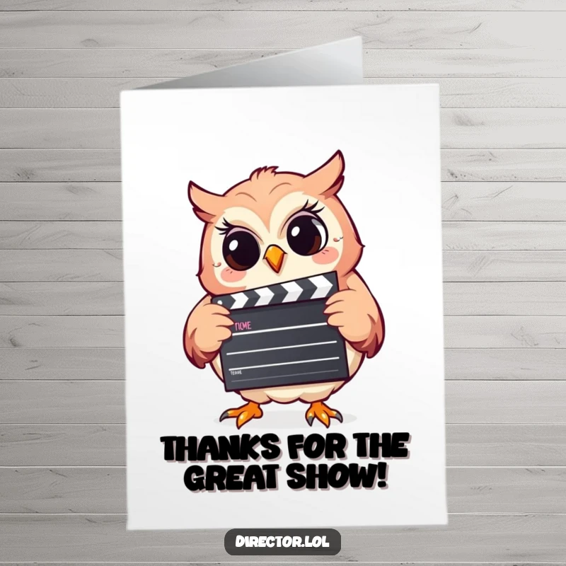 Funny Free Printable Thank You Card: A giggling owl holding a clapperboard, expressing thanks with infectious, cinematic joy.