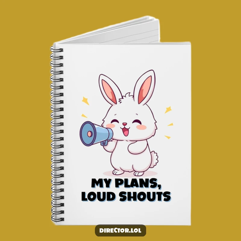 Funny Bunny Megaphone Notebook: Journal with Delighted Bunny, Shouting Commands, Animal Gift